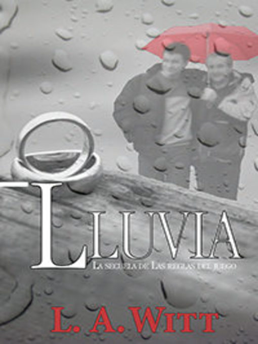 Title details for Lluvia by L.A. Witt - Available